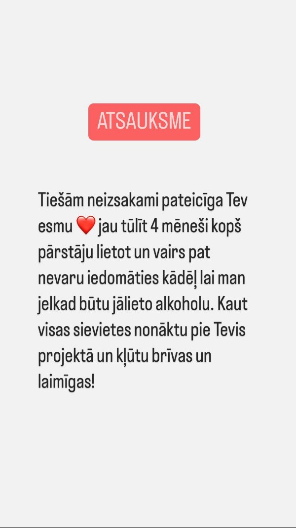 Atsauksme: gandrīz 4 mēneši bez alkohola, "kaut visas sievietes kļūtu brīvas"
