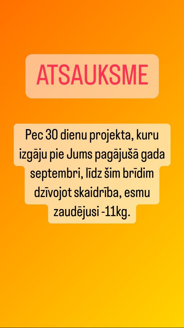 Atsauksme pēc 30 dienu projekta: dzīvojot skaidrībā, zaudēti 11 kg
