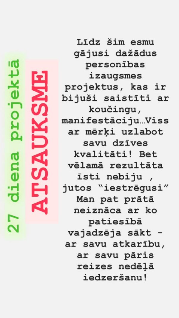 Atsauksme 27. dienā: pēc koučinga un manifestācijas saprata, ka jāsāk ar atkarību