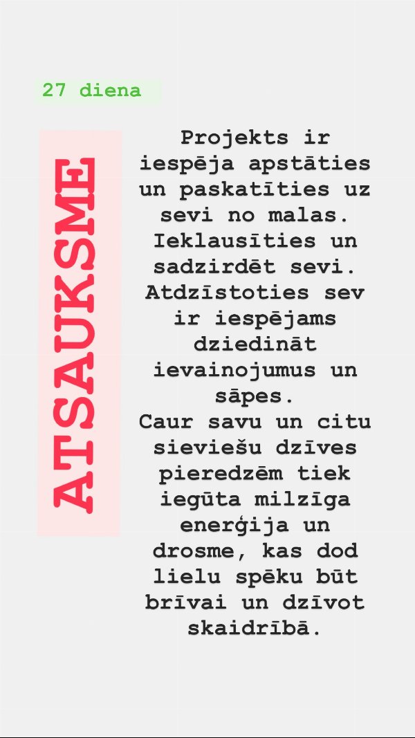 Atsauksme 27. dienā: iespēja apstāties un paskatīties uz sevi no malas
