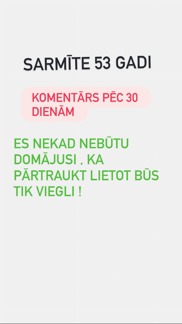 Sarmītes (53) atsauksme pēc 30 dienām: "pārtraukt lietot būs tik viegli"